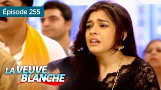 La Veuve Blanche - Episode 255 - Série En Français