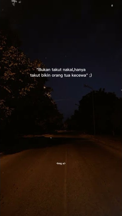 story wa 30 detik | bukan takut nakal