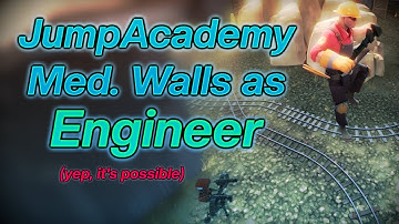 [TF2] Jump Academy 2 - Medium Walls as Engineer