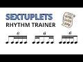 3 great rhythms to learn in sextuplets 