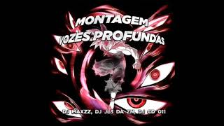 Montagem Vozes Profundas (Mega Slowed)