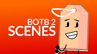 My BOTB 2 Scenes!
