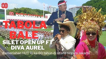 TABOLA BALE - SILET OPEN UP ft DIVA AUREL GUNCANG ISTANA NEGARA DI HUT RI KE 80 TAHUN