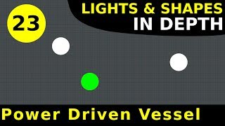 Rule 23: Power Driven Vessels Underway | Lights & Shapes In Depth screenshot 4