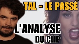 TAL - LE PASSÉ : L'ANALYSE de MisterJDay