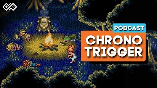 Chrono Trigger (1995) A Truly Timeless Time Traveling Masterpiece | Podcast