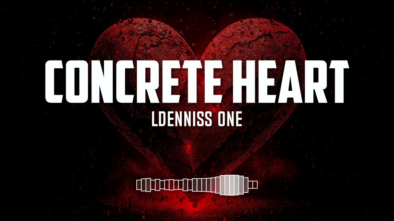 LDenniss One - Concrete Heart