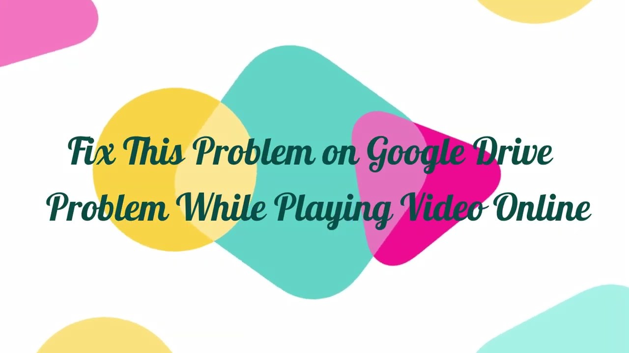 Unable to Process This Video - Fix This Problem on Google Drive | Problem While Playing Video Online