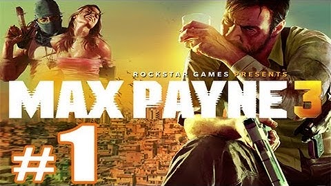 Max Payne 3 Walkthrough Gameplay HD - Intro - Part 1 (Chapter 1) [No Commentary]