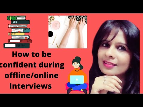 How to be confident during Online/Offline Interviews - YouTube