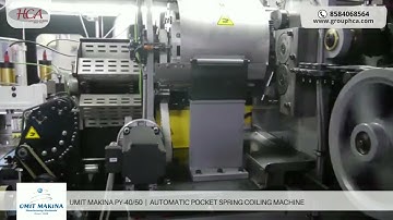 UMIT MAKINA PY-40/50  |  AUTOMATIC POCKET SPRING COILING MACHINE