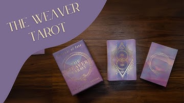 Discover the The Weaver Tarot Deck: A Flip-Through of the deck by Threads of Fate