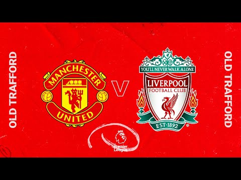 Matchday Live: Manchester United v Liverpool | All the build up from Old Trafford - Matchday Live: Manchester United v Liverpool | All the build up from Old Trafford