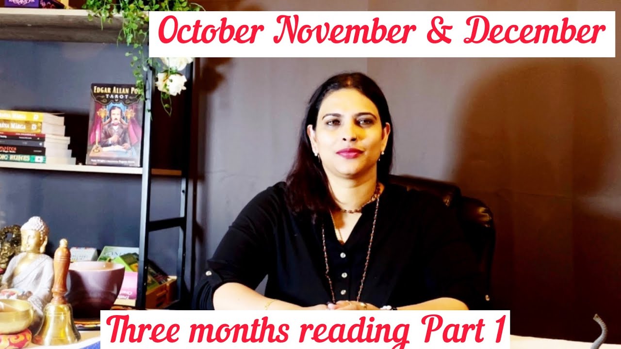 three-months-tarot-reading-part-1-october-november-december-youtube