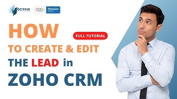 How to Create & Edit the lead in Zoho CRM : A Complete Hindi Tutorial