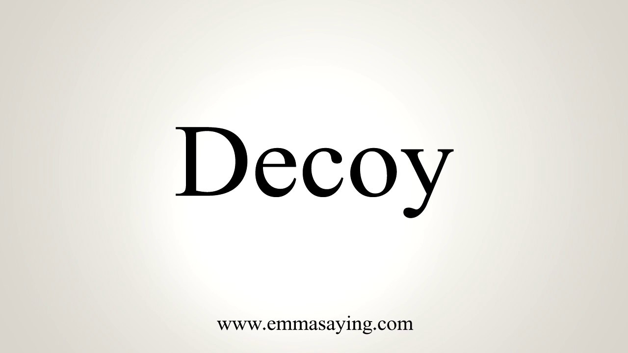 How To Pronounce Decoy YouTube