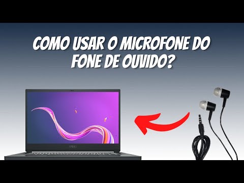 Sophisticated Squirrel curve Como usar o microfone do fone de ouvido no PC ou Notebook? - YouTube