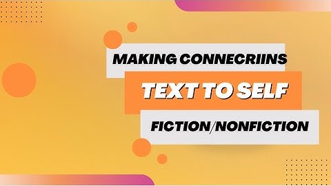 Making connections- Text to Self