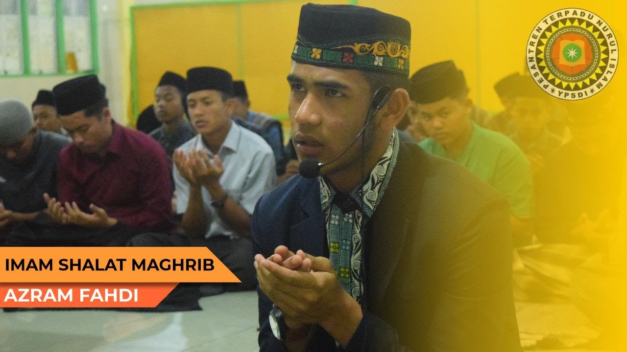 AZRAM FAHDI || IMAM SHALAT || SURAH HUD 40 - 43 & AL MU'MINUN 84 - 92