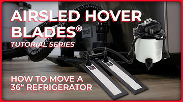 How to Move a 36" Refrigerator with Airsled Hover Blades