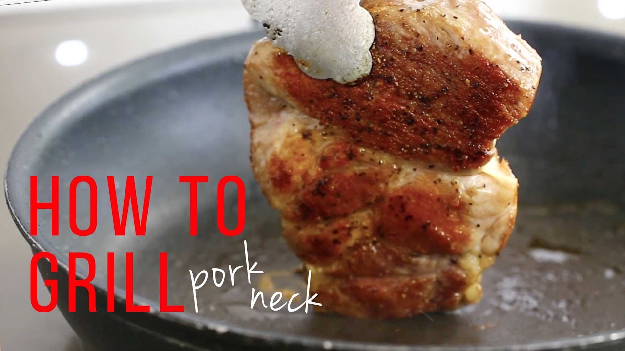 How To Grill Pork Neck Steak YouTube