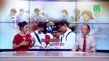 Học cao đẳng nghề từ lớp 9: nên hay không?| VTC14