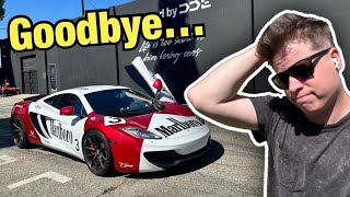 The McLaren Is Gone Forever...