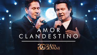 Video thumbnail of "Gian e Giovani - Amor clandestino"