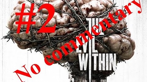 No Commentary - The Evil Within Chapter 2: Remnants