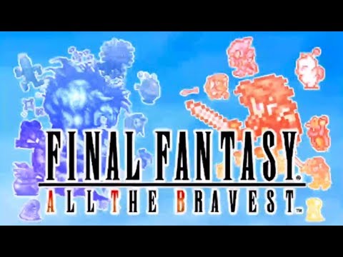 Final Fantasy All the Bravest