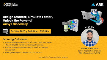 Design Smarter, Simulate Faster – Unlock the Power of Ansys Discovery