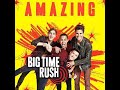 Big Time Rush - Amazing [Fan-Album2] [Full Album]