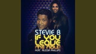 If You Leave Me Now (Dance Extended Club Mix)