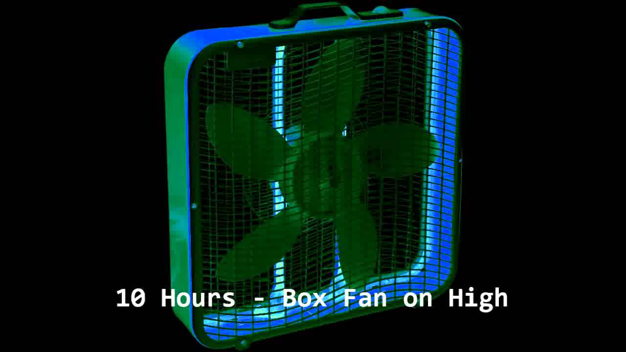 10 Hours - Box Fan On High