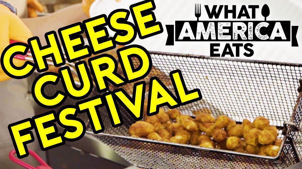 Cheese Curd Festival What America Eats YouTube