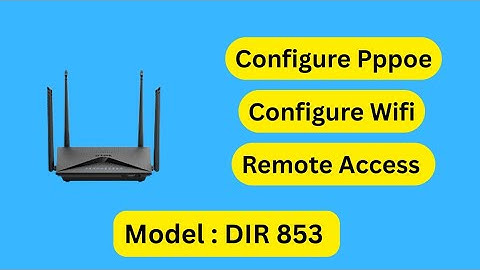 D-Link DIR-853 PPPoE Internet Setup & Remote Access Configuration | Full WiFi Settings Guide