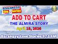 Barangay Love Stories _ ADD TO CART - ALMIRA _ Papa Dudut _April 18, 2026