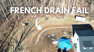 How to Screw Up a 300ft French Drain (and how we fixed it)