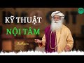 KỸ THUẬT NỘI TÂM - Sadhguru