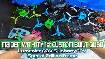 MAIDEN with my 1st CUSTOM 5" BUILD - QAV-S JohnnyFPV SE frame | Seii-FPV | July-12-2023 | #NOSTAB