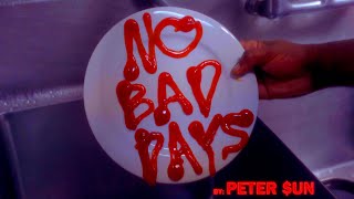 Peter $un - No Bad Days [Official Music Video 4K]