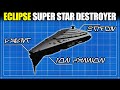 ECLIPSE Super Star Destroyer - Full Breakdown