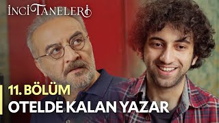 103 Numaralı Otelde Kalan Yazar - İnci Taneleri (11. Bölüm)