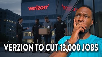 Verizon schrapt 13.000 banen | Hoe u voorkomt dat u verrast wordt door ontslagen