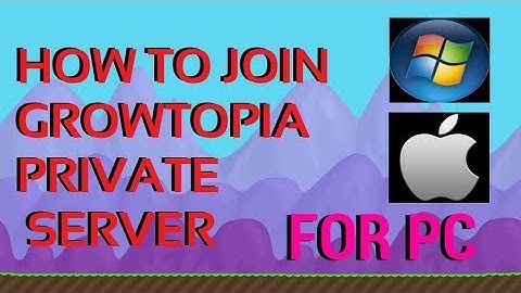HOW TO JOIN GROWTOPIA PRIVATE SERVER PC