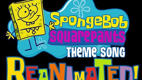 I Reanimate SpongeBob Theme Songs!