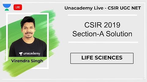 CSIR 2019 Section-A Solution | Life Sciences | Unacademy Live - CSIR UGC NET | Virendra Singh