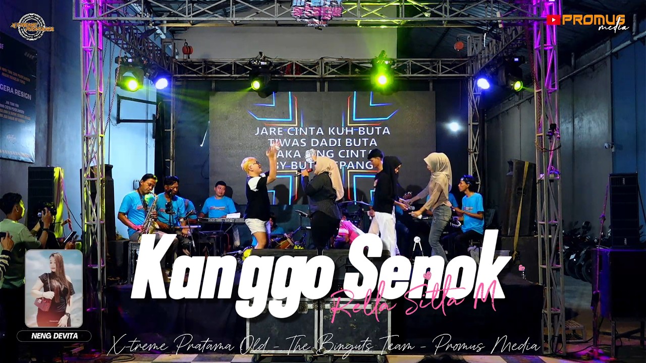 KANGGO SENOK - RELLA SITTA | MIDANGAN BARENG X-TREME PRATAMA EDISI RAMADHAN | PART  1
