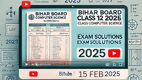 15 Feb 2025 || Computer Science || Bihar Board Exam || Class 12th || Question Paper 2025 Discussion