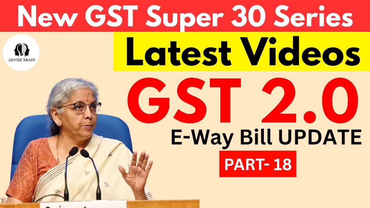 E-Way Bill New Changes 2025 | Full Update You Must Know! 